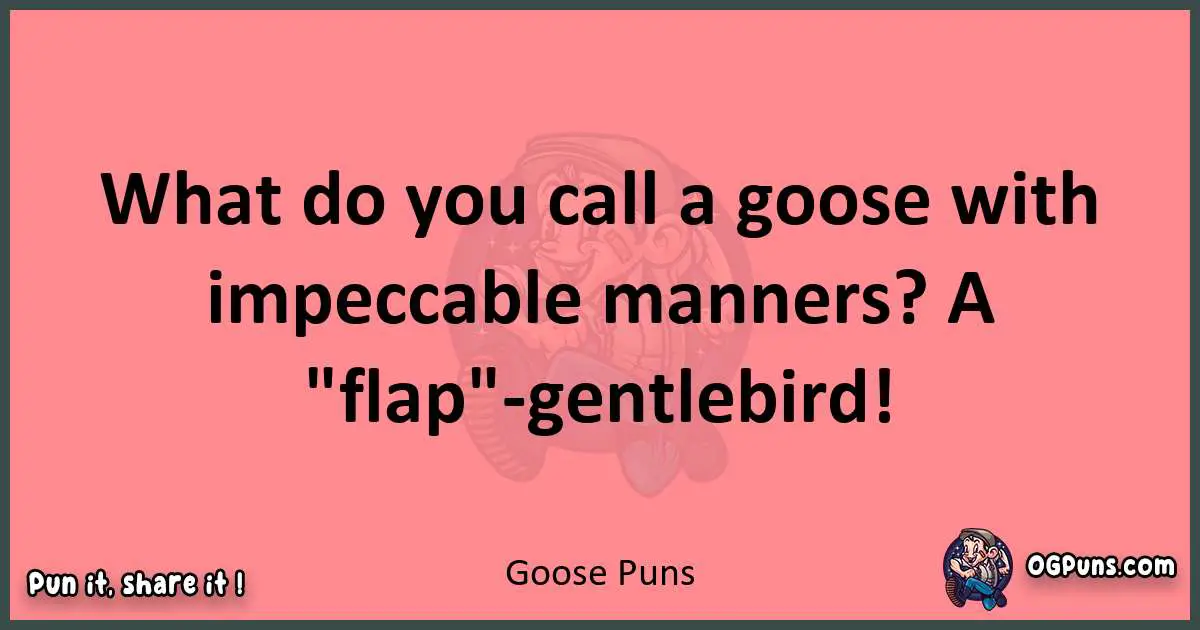 Goose puns funny pun