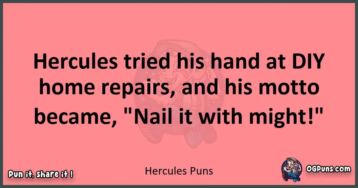 Hercules puns funny pun