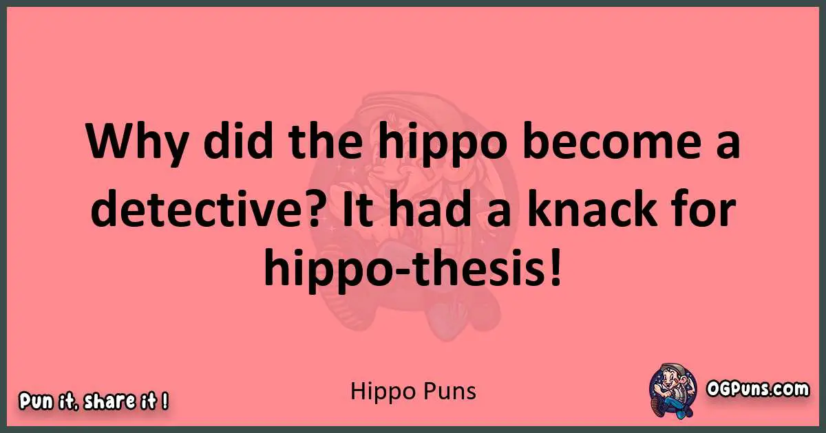 Hippo puns funny pun