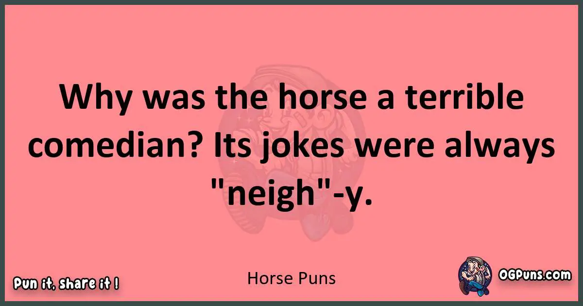 Horse puns funny pun