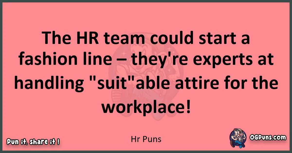 Hr puns funny pun