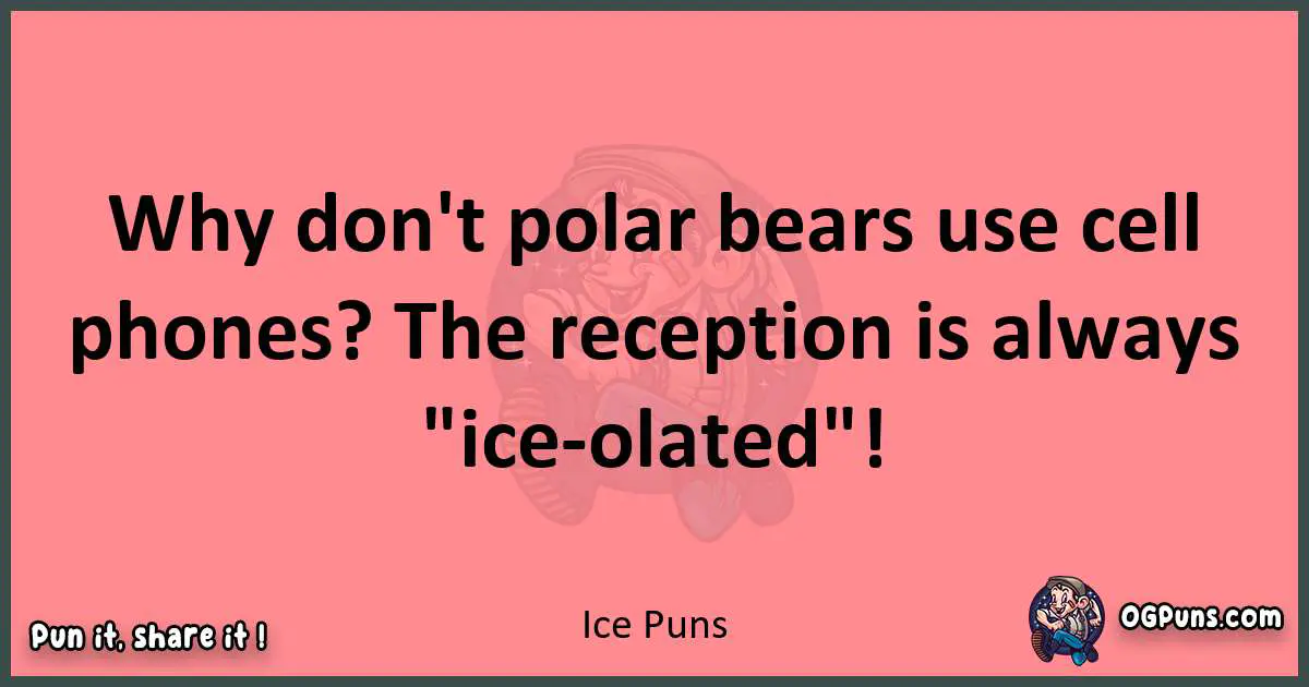 Ice puns funny pun