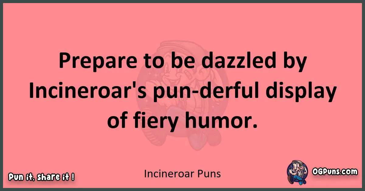 Incineroar puns funny pun