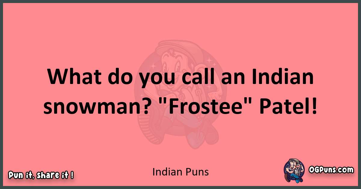 Indian puns funny pun