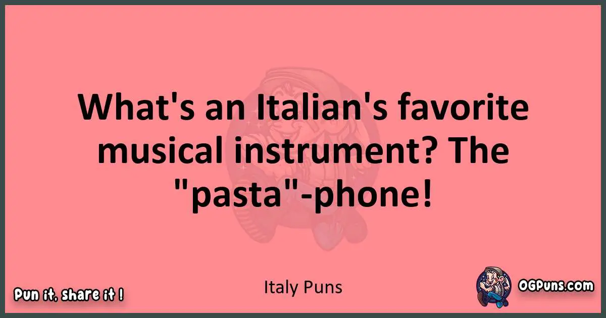 Italy puns funny pun