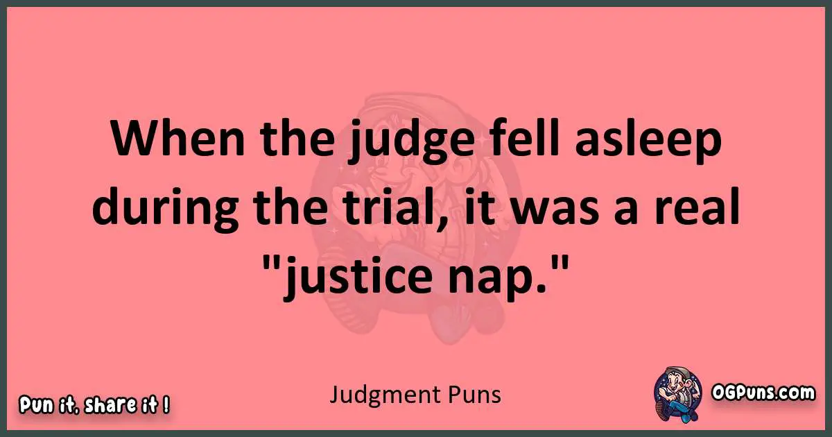 Judgment puns funny pun