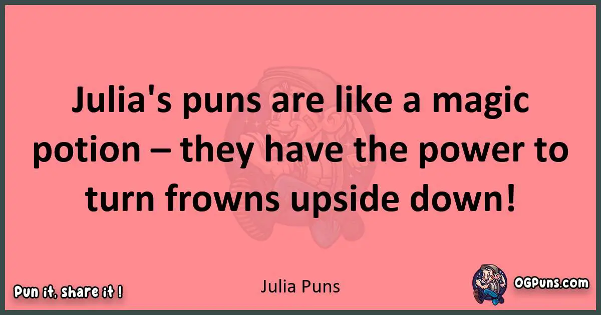 Julia puns funny pun