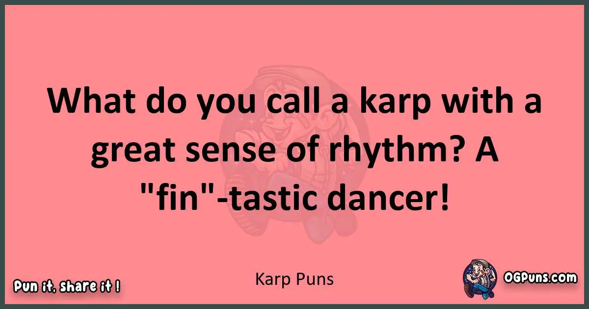 Karp puns funny pun