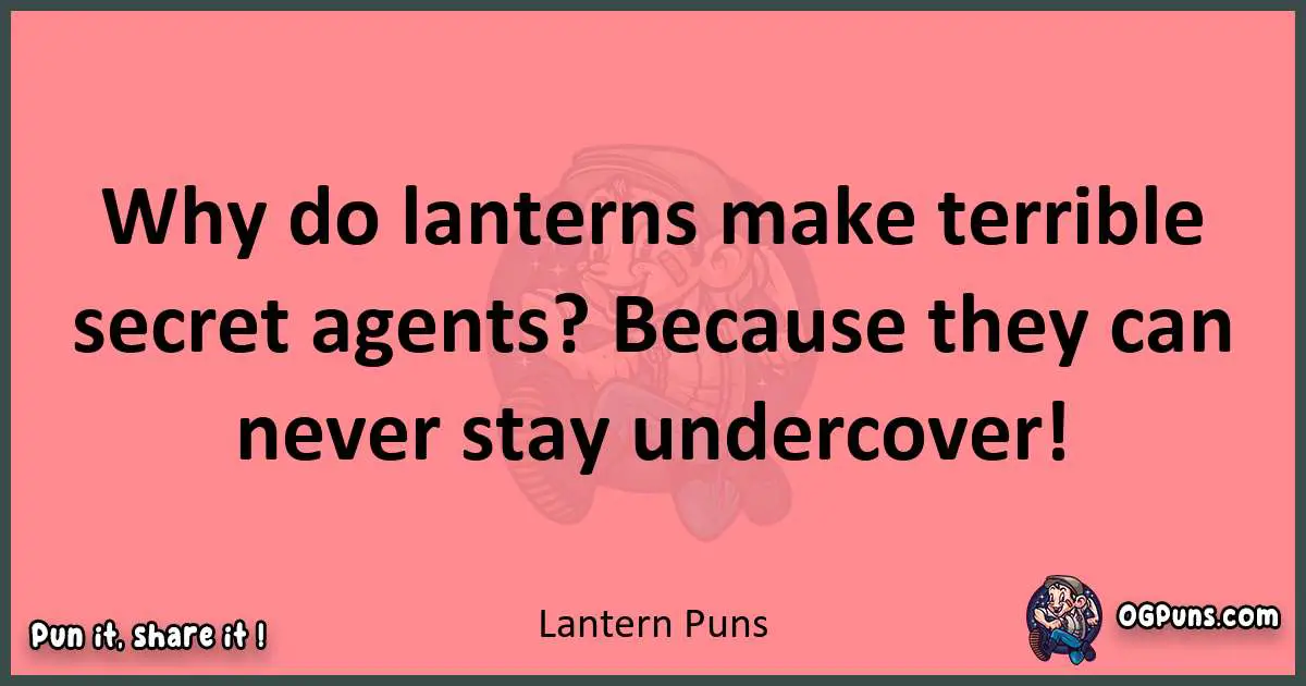 Lantern puns funny pun