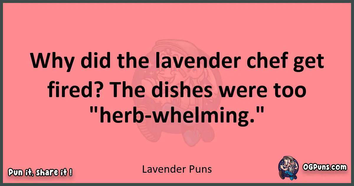 Lavender puns funny pun