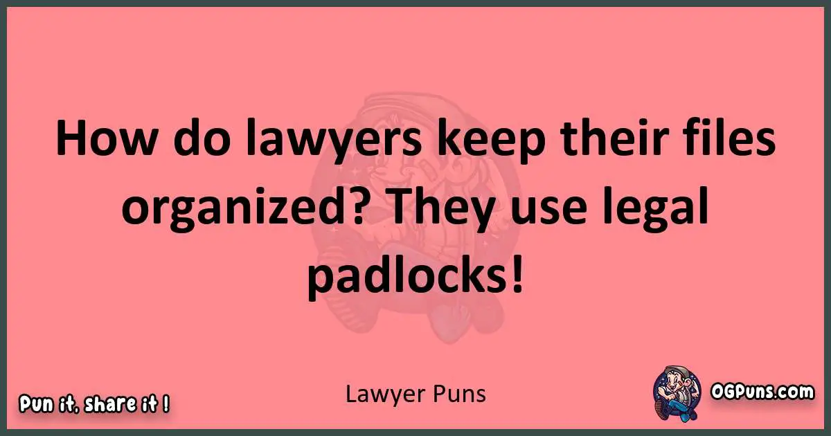 Lawyer puns funny pun