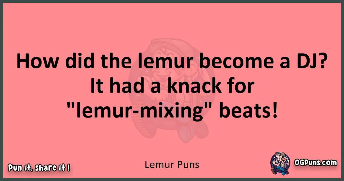 Lemur puns funny pun