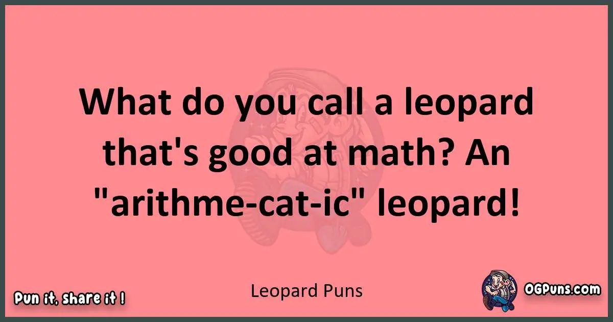 Leopard puns funny pun