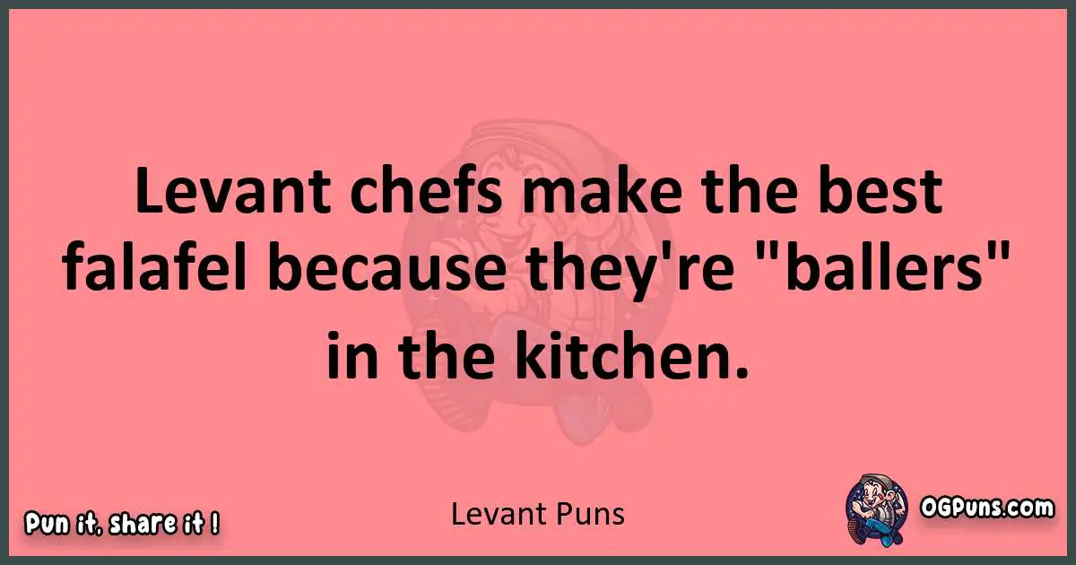 Levant puns funny pun