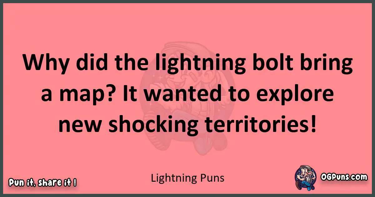 Lightning puns funny pun