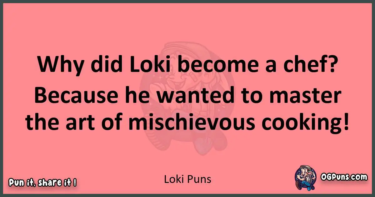 Loki puns funny pun