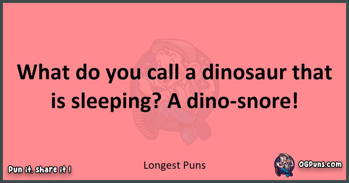 Longest puns funny pun