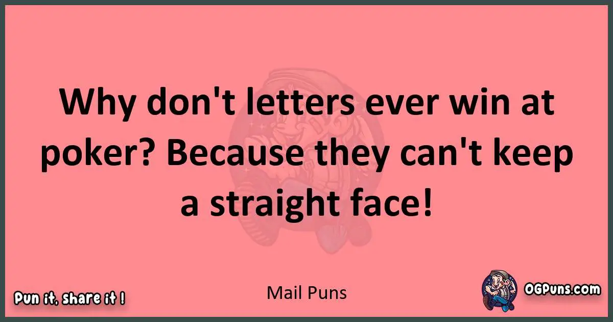 Mail puns funny pun