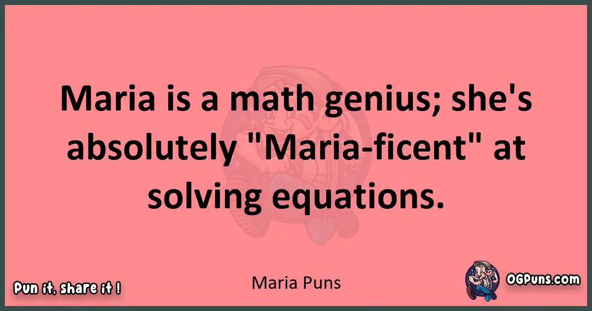 Maria puns funny pun