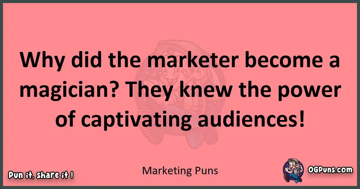 Marketing puns funny pun