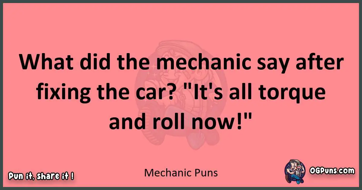Mechanic puns funny pun