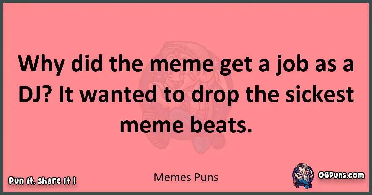 Memes puns funny pun