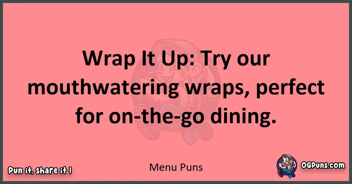 Menu puns funny pun