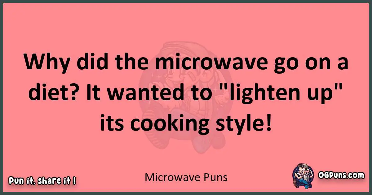 Microwave puns funny pun