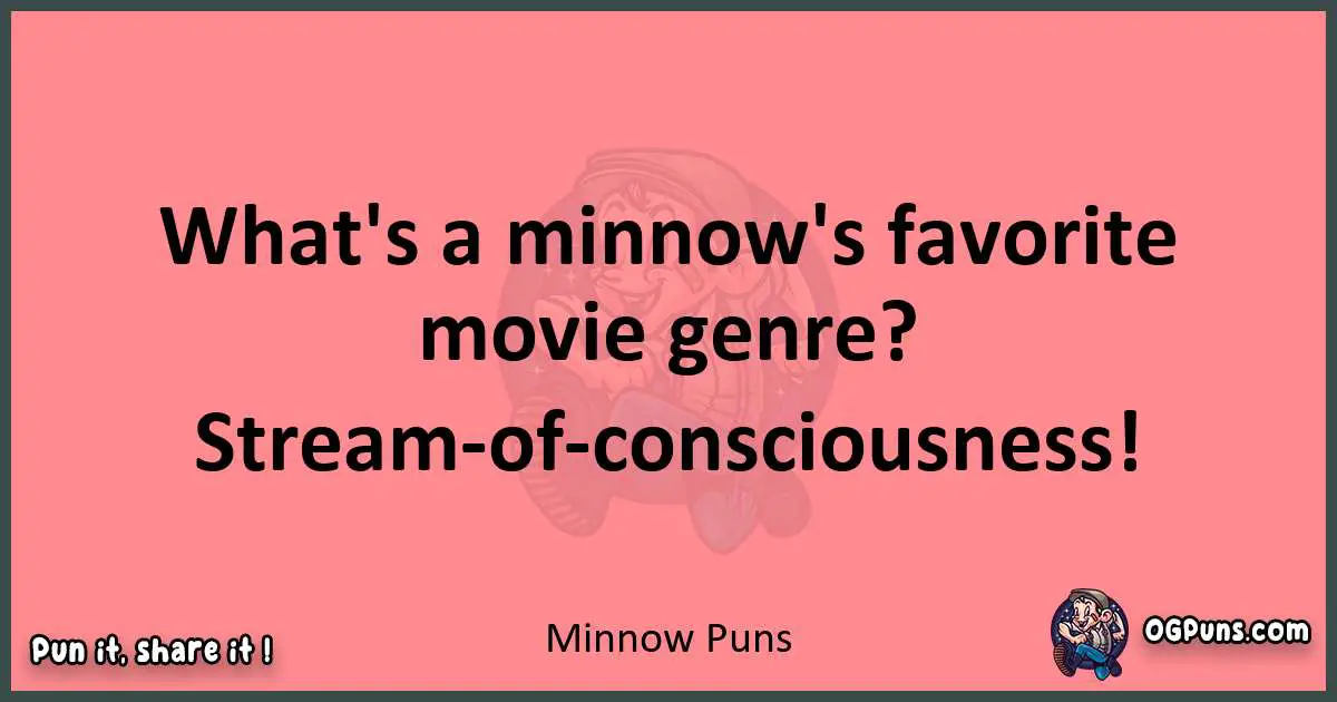 Minnow puns funny pun