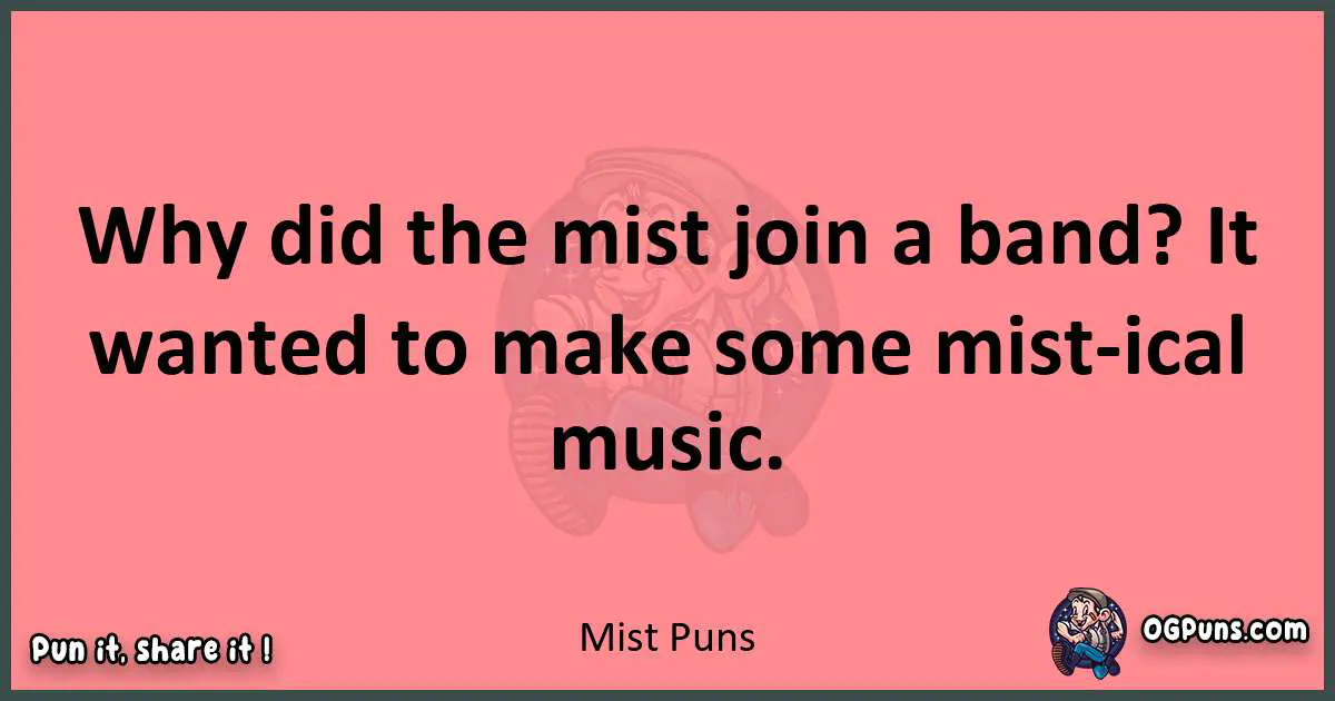 Mist puns funny pun