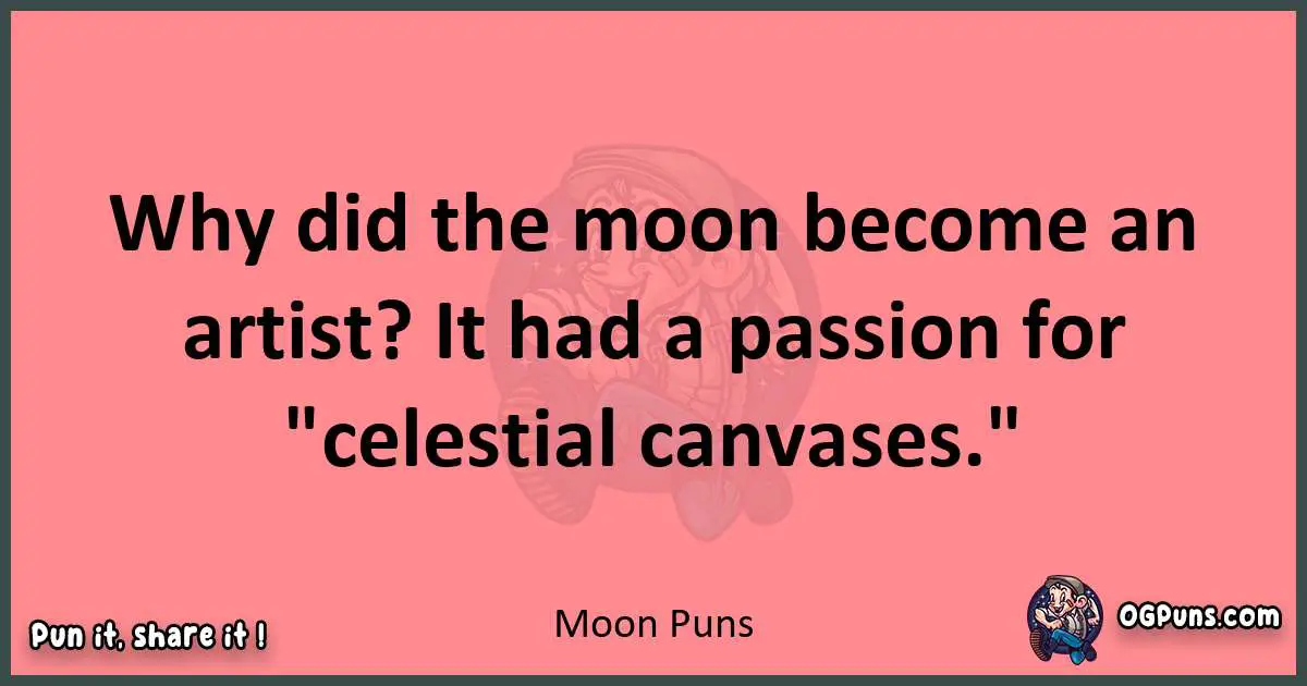 Moon puns funny pun