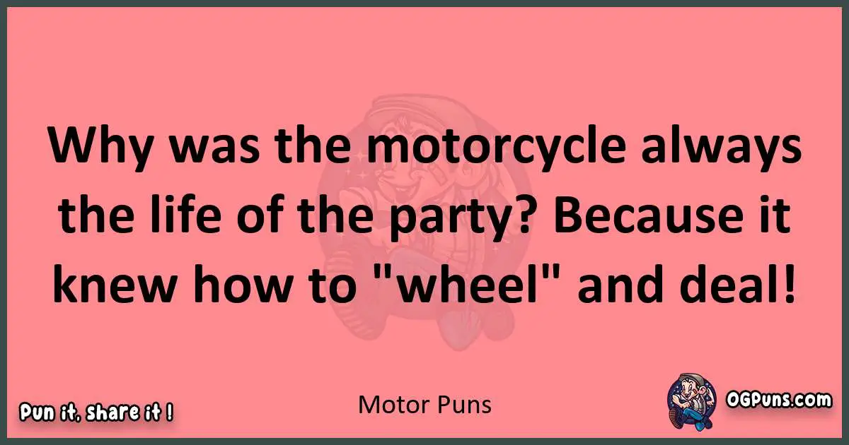 Motor puns funny pun