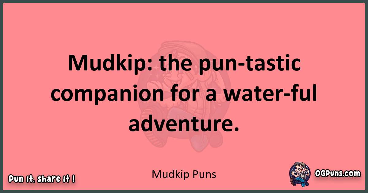 Mudkip puns funny pun