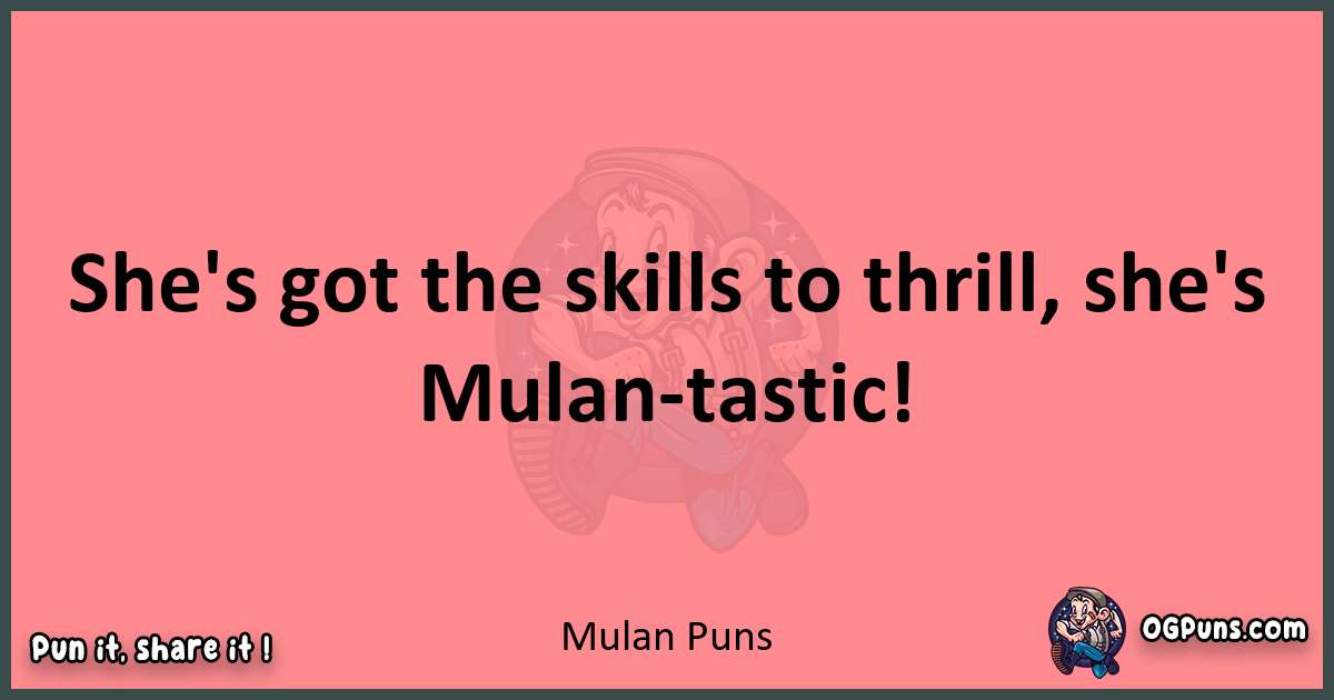 Mulan puns funny pun