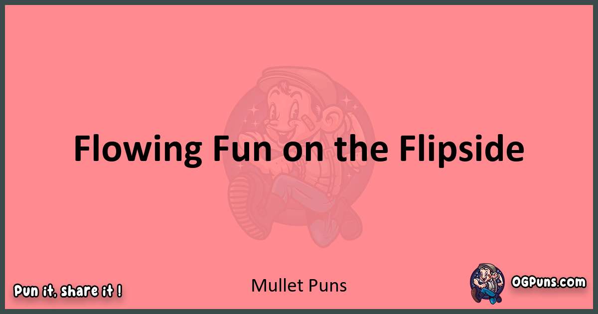 Mullet puns funny pun