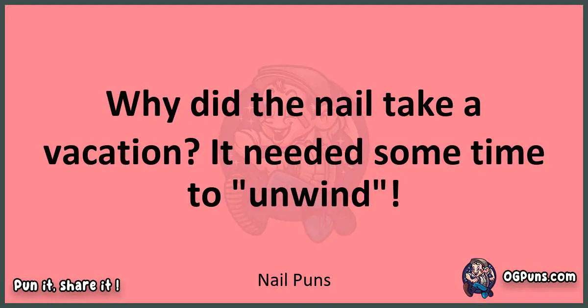 Nail puns funny pun