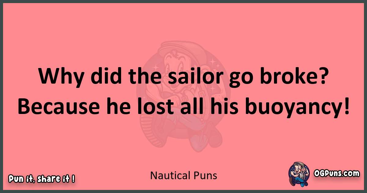 Nautical puns funny pun