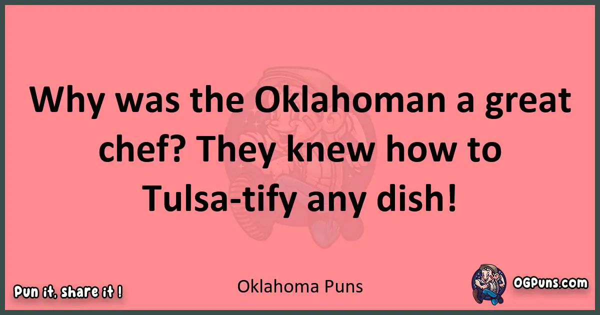 Oklahoma puns funny pun