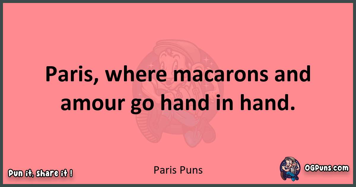 Paris puns funny pun