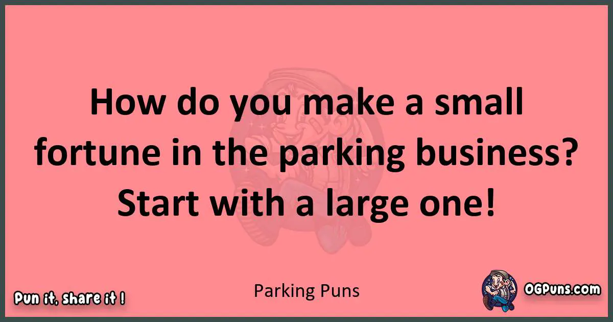 Parking puns funny pun