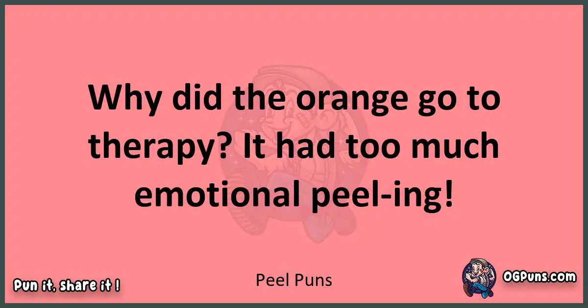 Peel puns funny pun