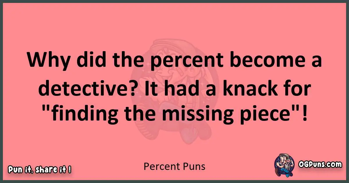 Percent puns funny pun