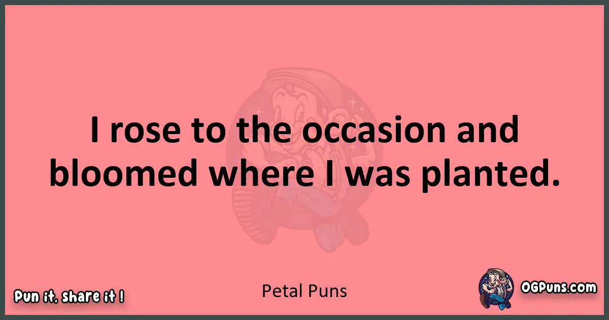 Petal puns funny pun