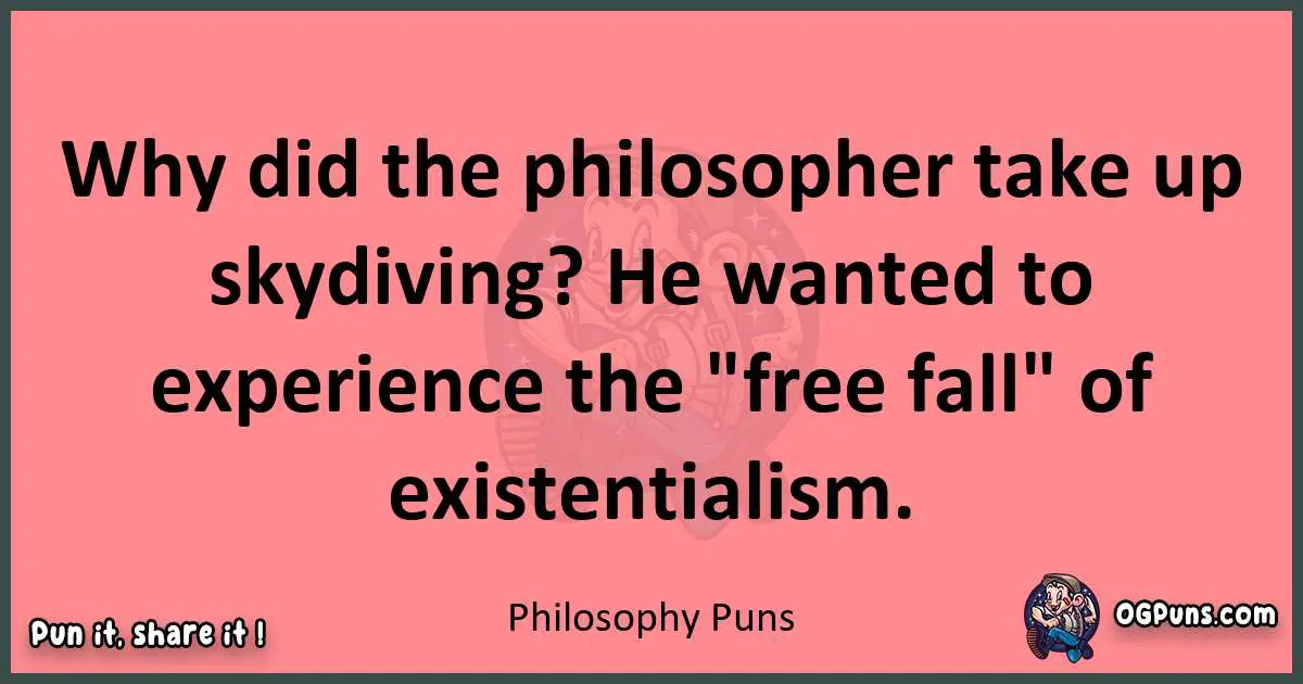 Philosophy puns funny pun