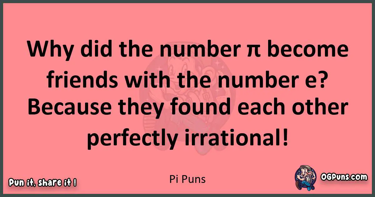 Pi puns funny pun