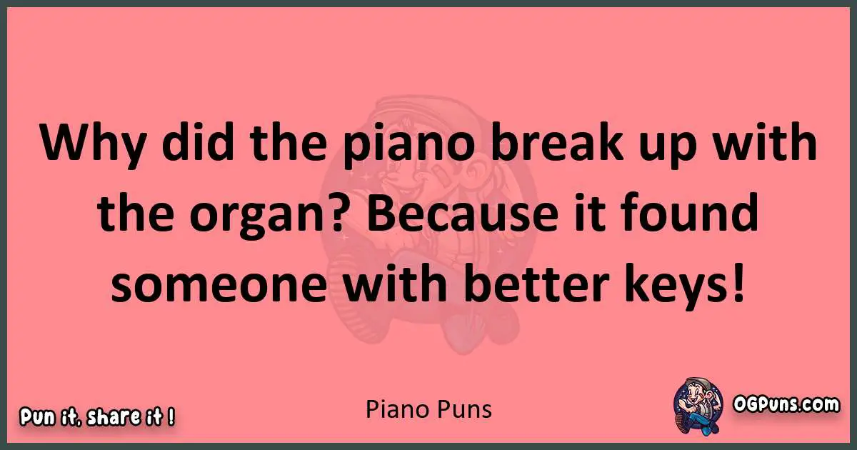 Piano puns funny pun