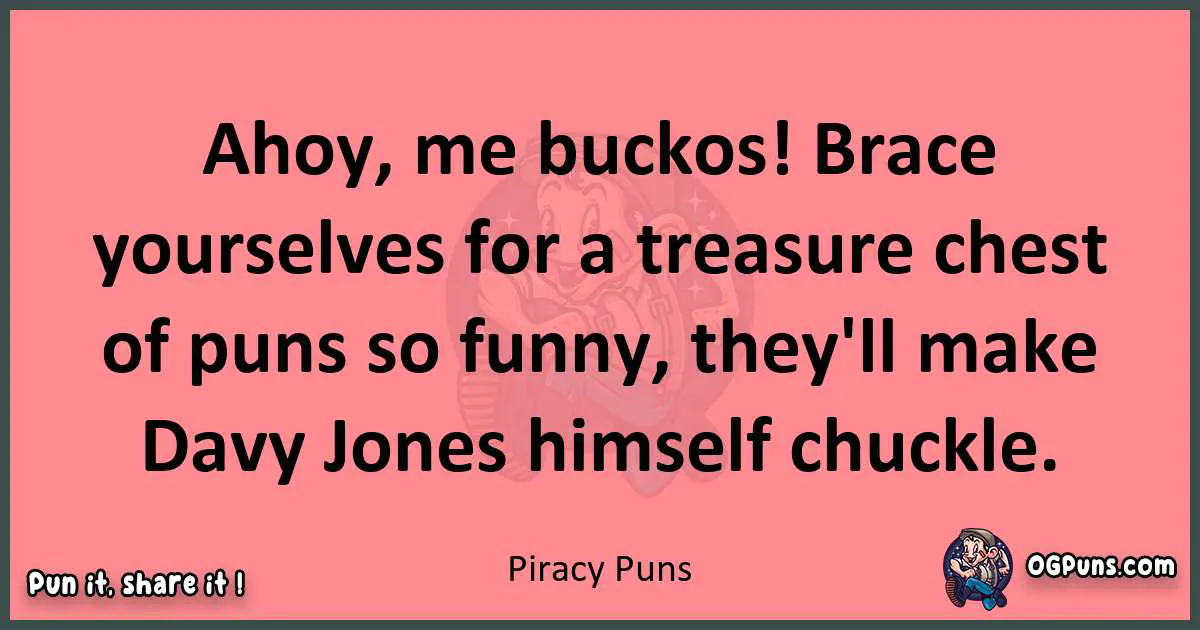 Piracy puns funny pun