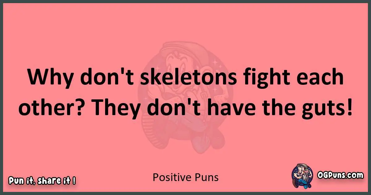 Positive puns funny pun