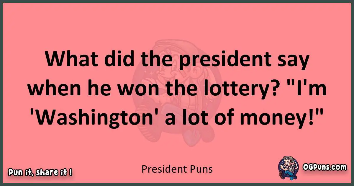 President puns funny pun