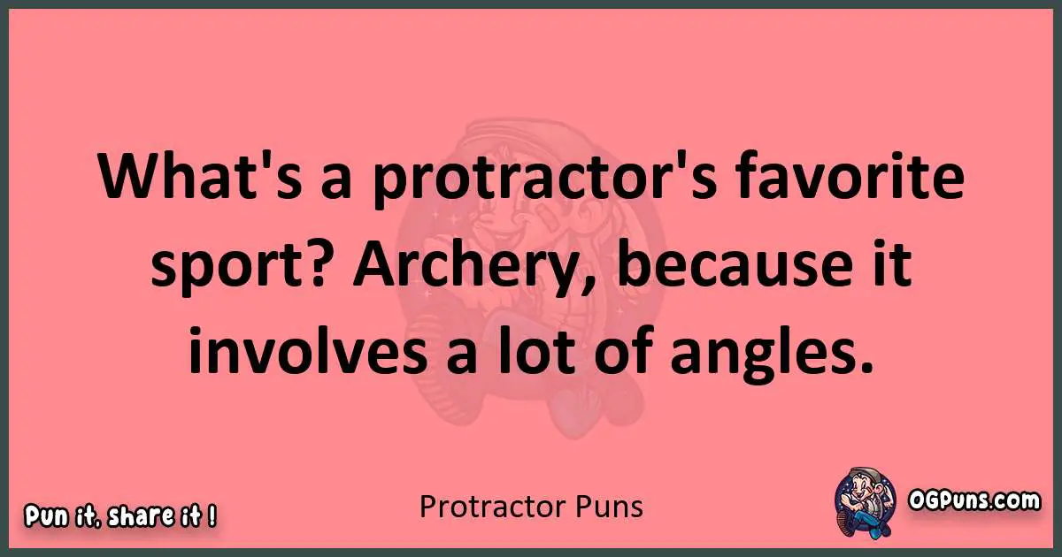 Protractor puns funny pun